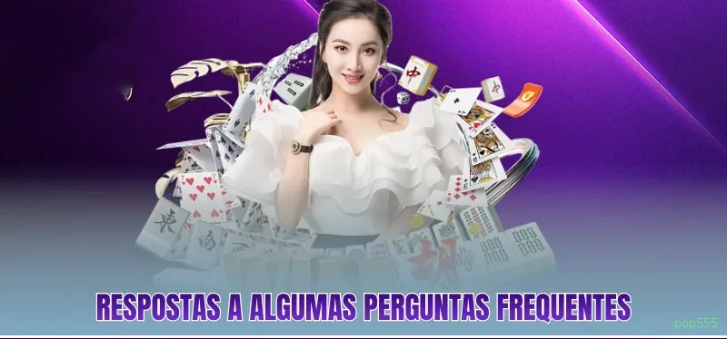 Central de dúvidas rápidas sobre o app pop555